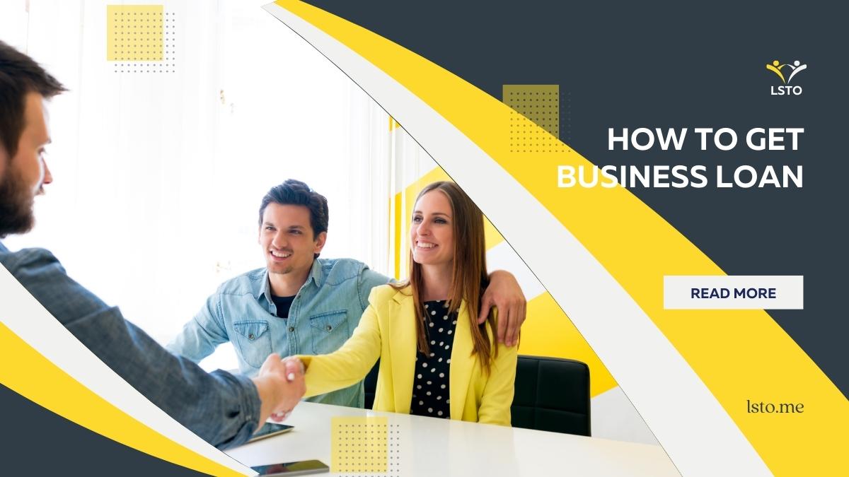 How To Get Business Loan