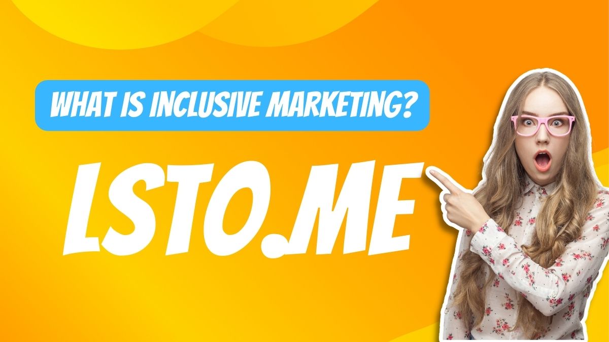 What is Inclusive Marketing?
