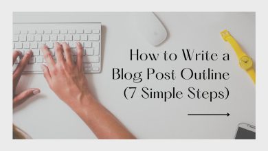 How to Write a Blog Post Outline (7 Simple Steps)