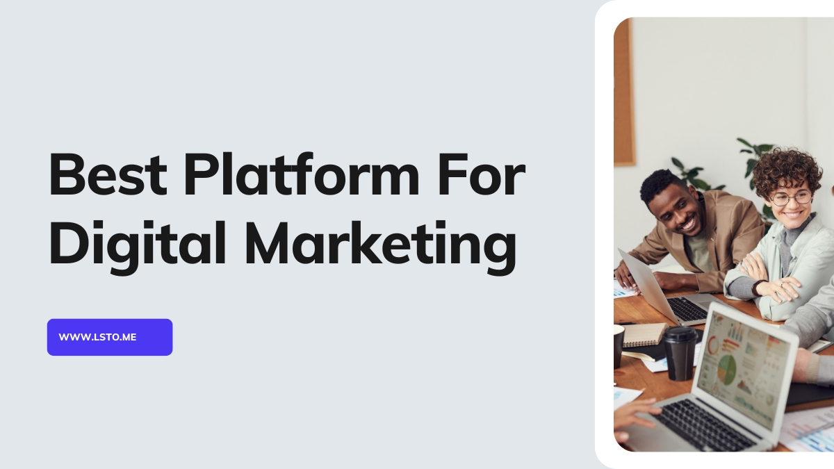 Best Platform For Digital Marketing