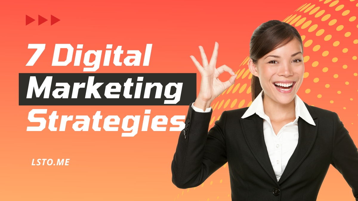 7 Digital Marketing Strategies for Small Businesses