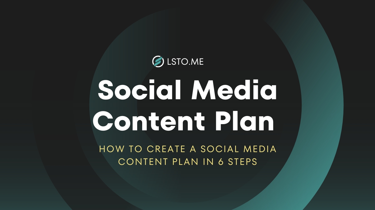 How to Create a Social Media Content Plan in 6 Steps