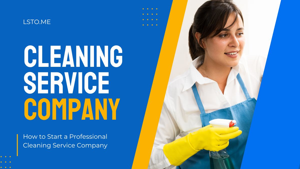 How to Start a Professional Cleaning Service Company