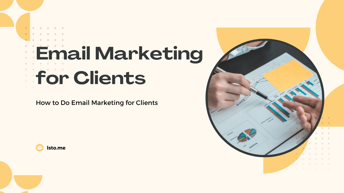 How to Do Email Marketing for Clients