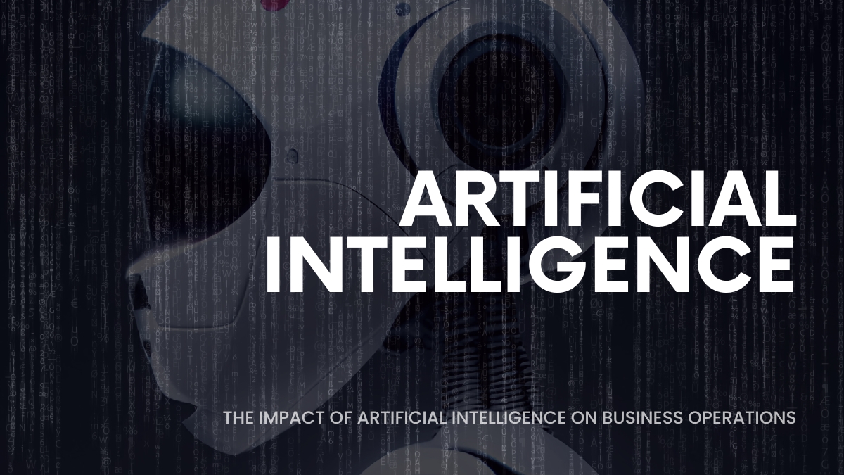 The Impact of Artificial Intelligence on Business Operations