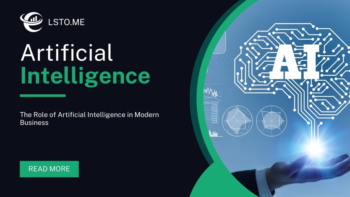 The Role of Artificial Intelligence in Modern Business