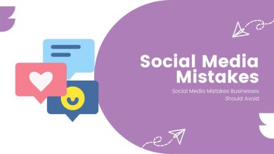 Social Media Mistakes Businesses Should Avoid
