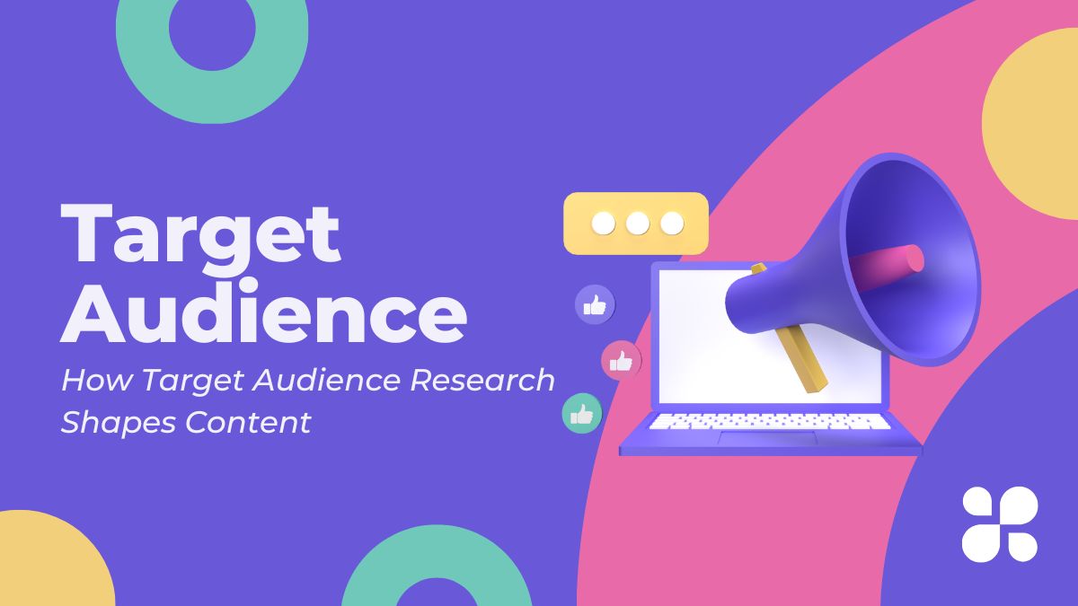 How Target Audience Research Shapes Content