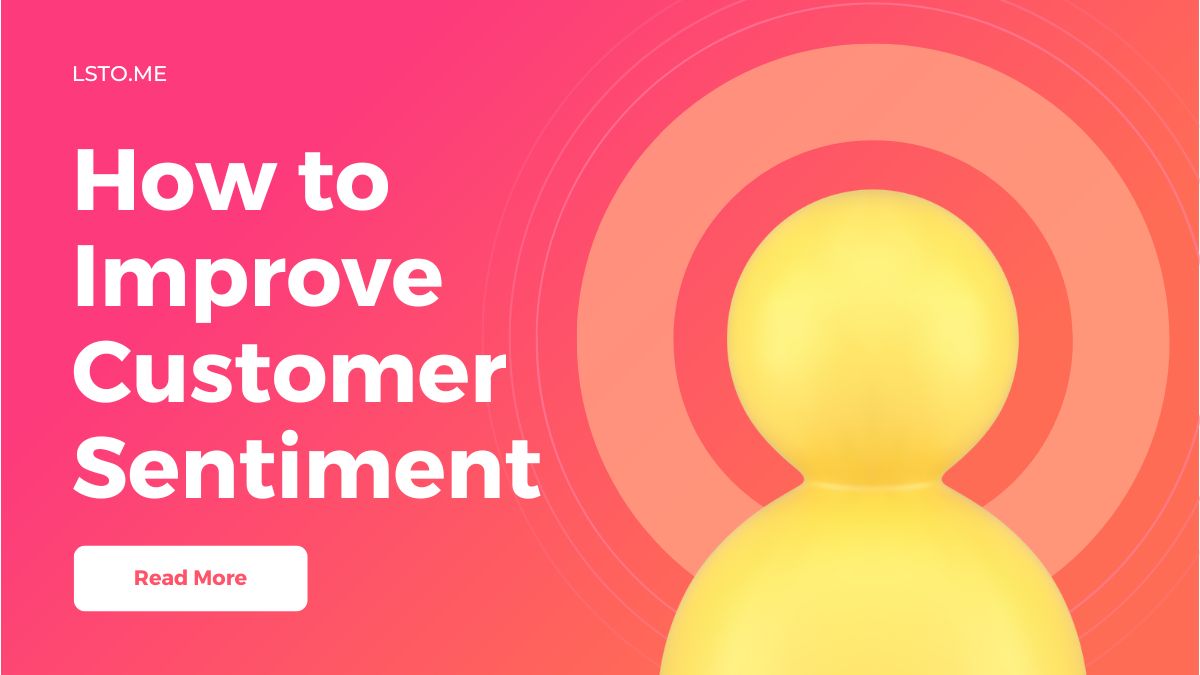How to Improve Customer Sentiment