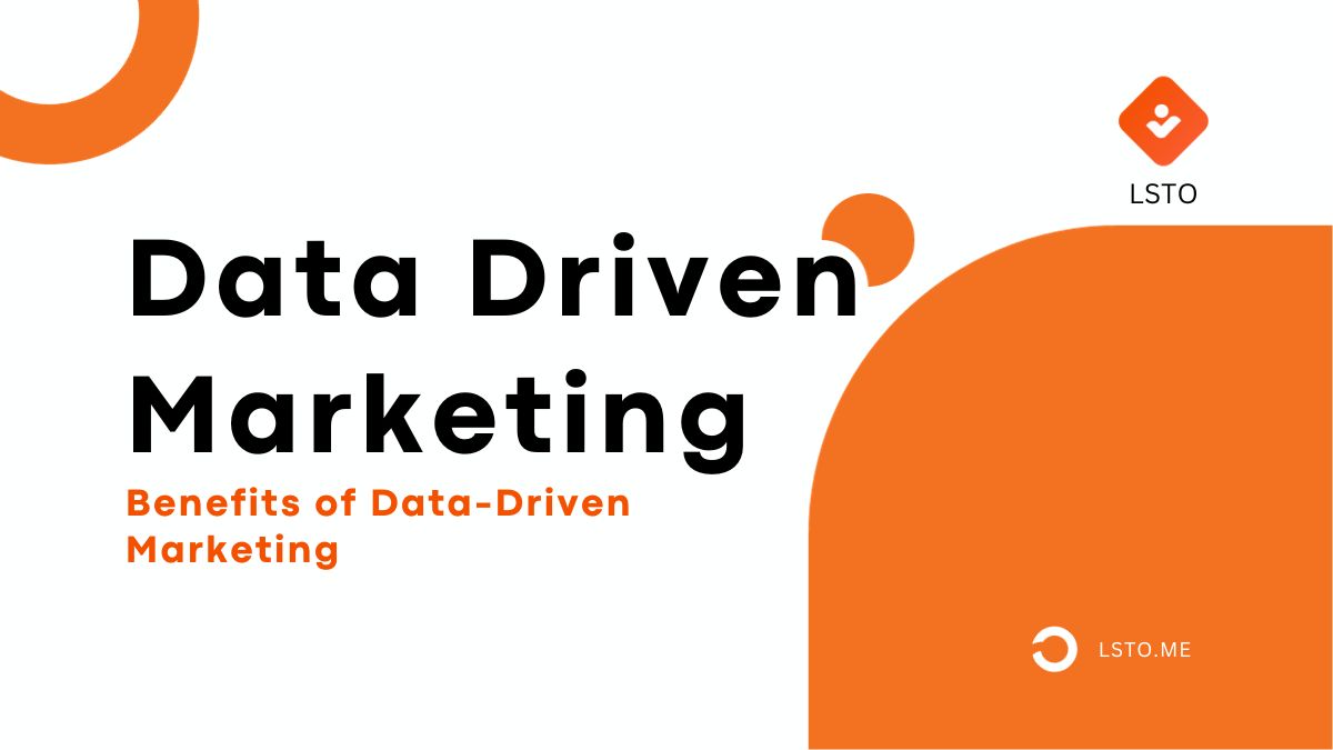Benefits of Data-Driven Marketing