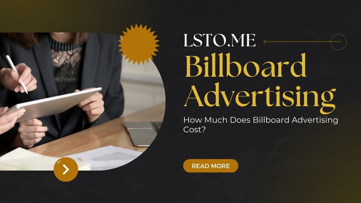 How Much Does Billboard Advertising Cost Lsto me