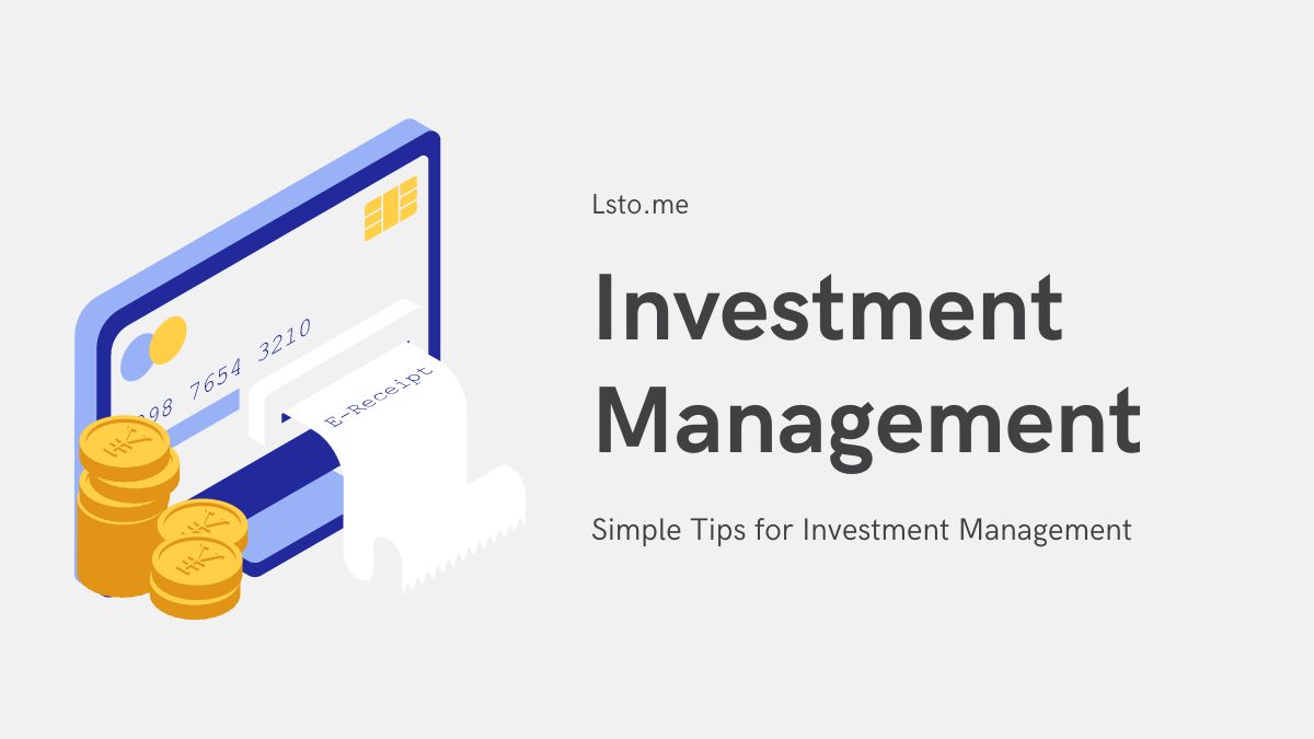 Simple Tips for Investment Management