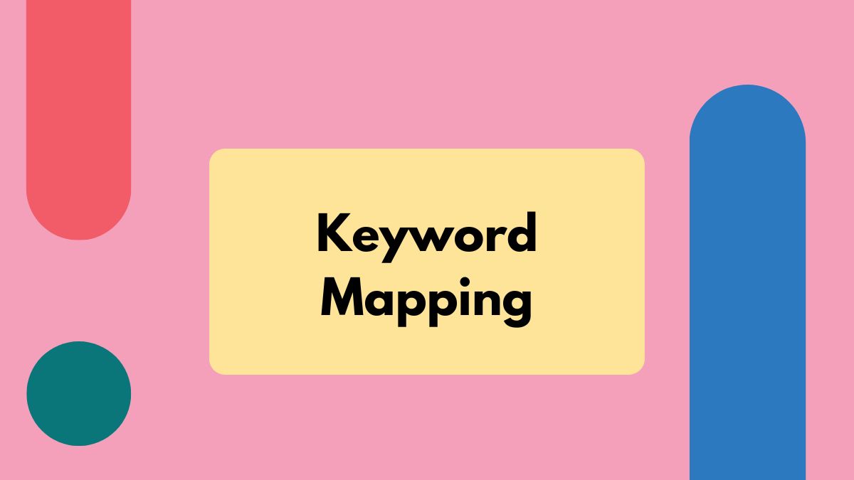 The Beginner's Guide to Keyword Mapping
