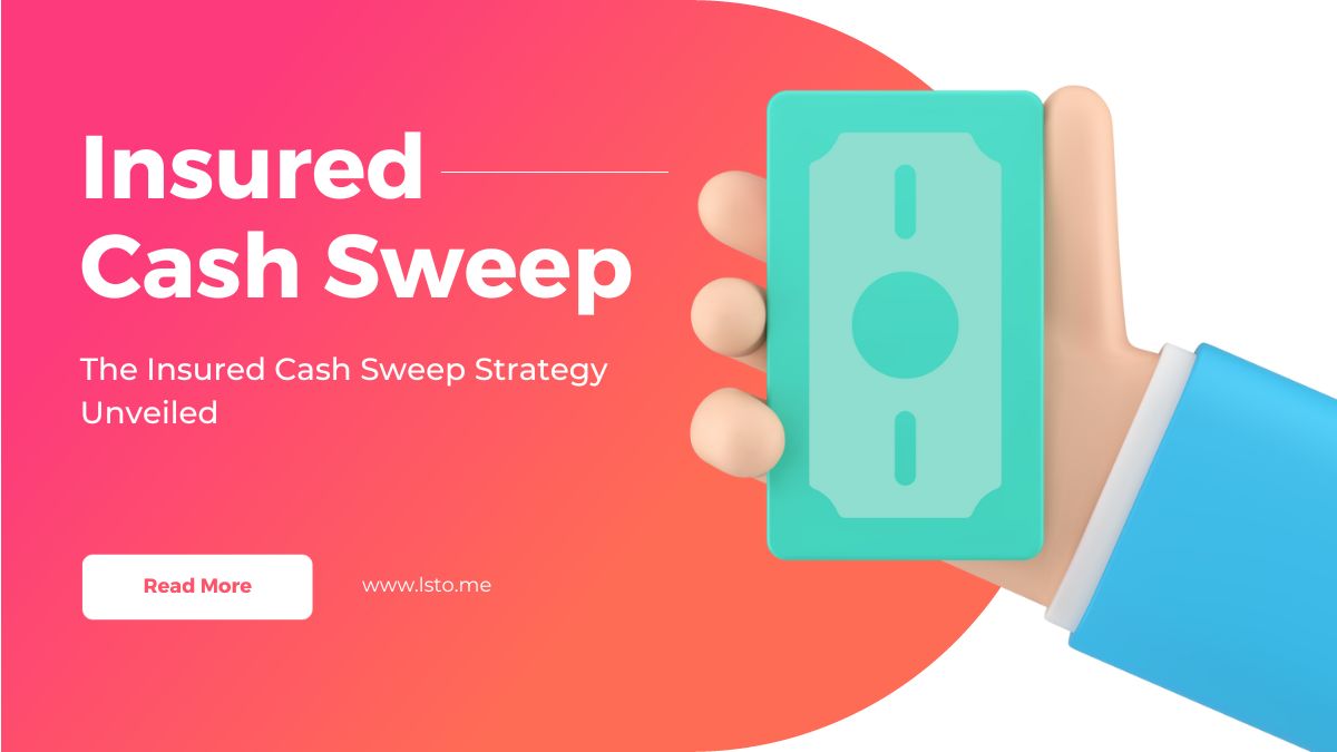 The Insured Cash Sweep Strategy Unveiled