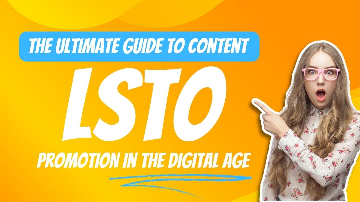 The Ultimate Guide to Content Promotion in the Digital Age