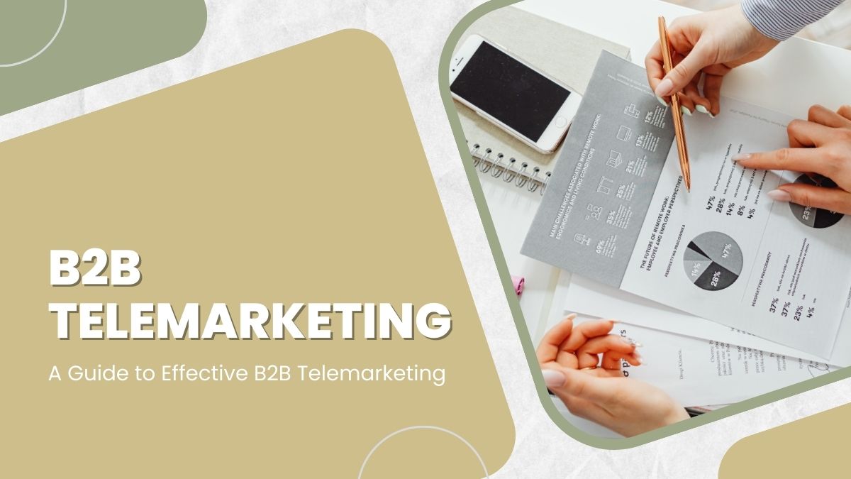 A Guide to Effective B2B Telemarketing