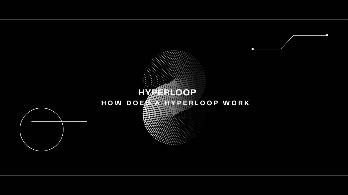 How Does a Hyperloop Work
