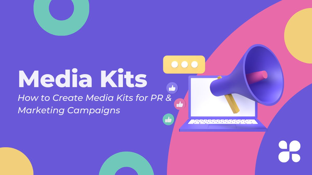 How to Create Media Kits for PR & Marketing Campaigns