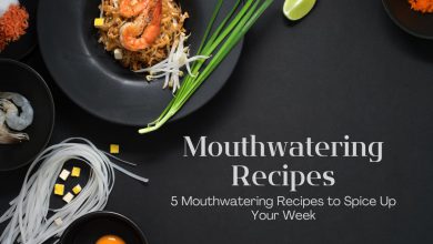5 Mouthwatering Recipes to Spice Up Your Week