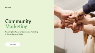 Unveiling the Power of Community Marketing: A Comprehensive Guide