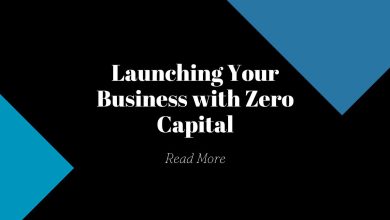 Launching Your Business with Zero Capital
