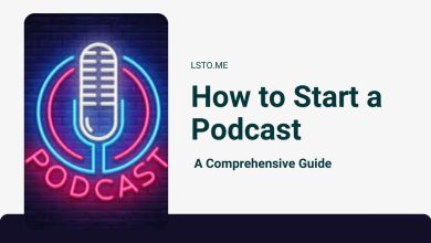 How to Start a Podcast: A Comprehensive Guide
