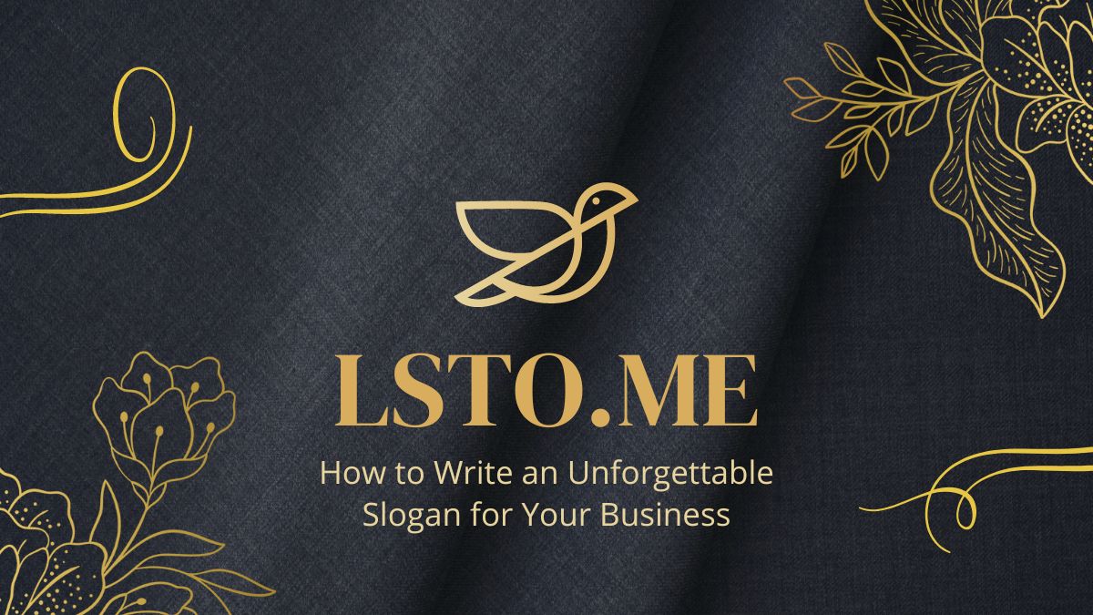 How to Write an Unforgettable Slogan for Your Business