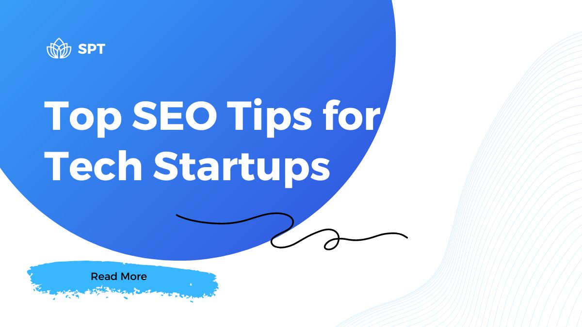 Top SEO Tips for Tech Startups