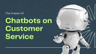The Impact of Chatbots on Customer Service